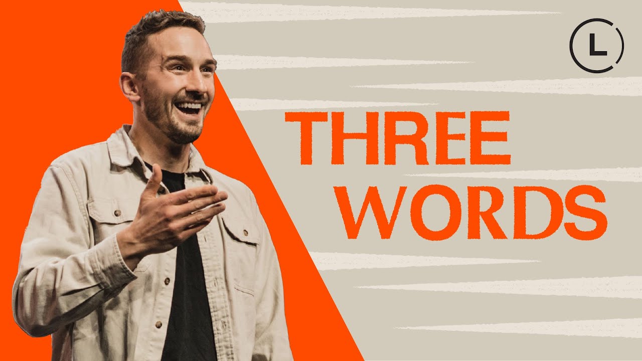3 Words | Pastor Michael Wittwer | Life Center Church
