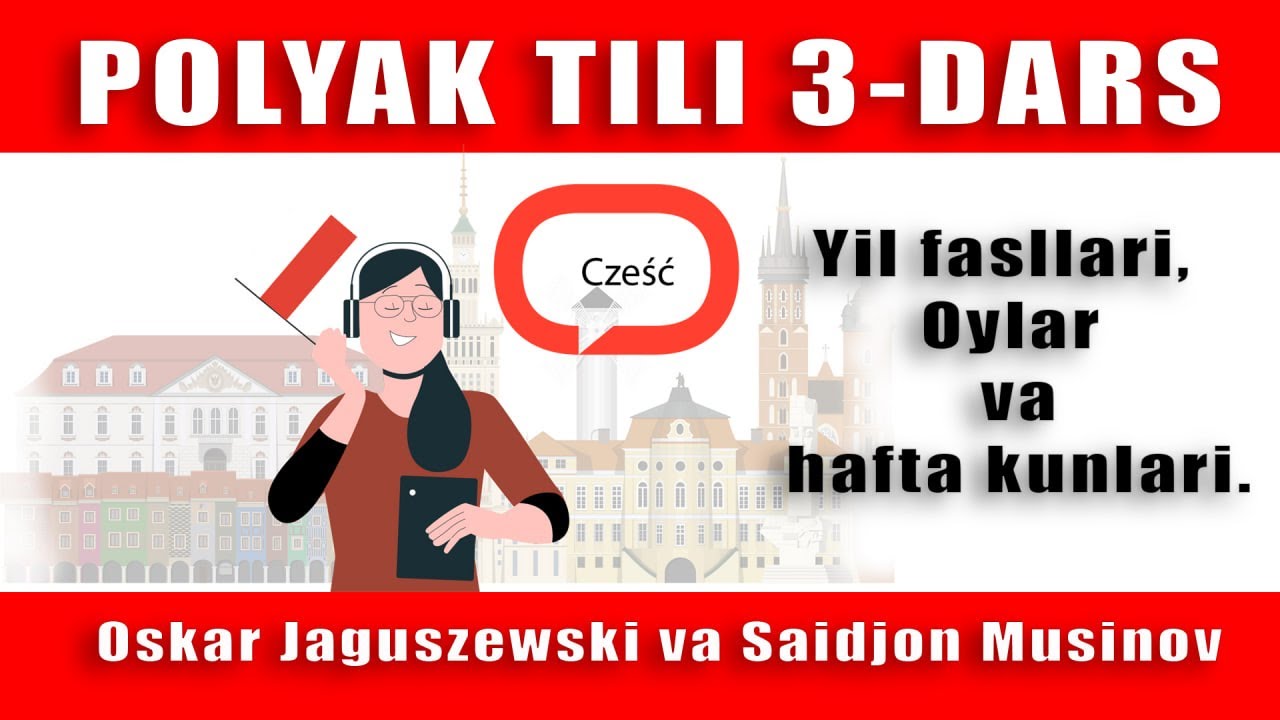 Polyak tili 3 dars Yil fasllari, oylar, hafta kunlari. Mening oilam. #polsha #polshadaish