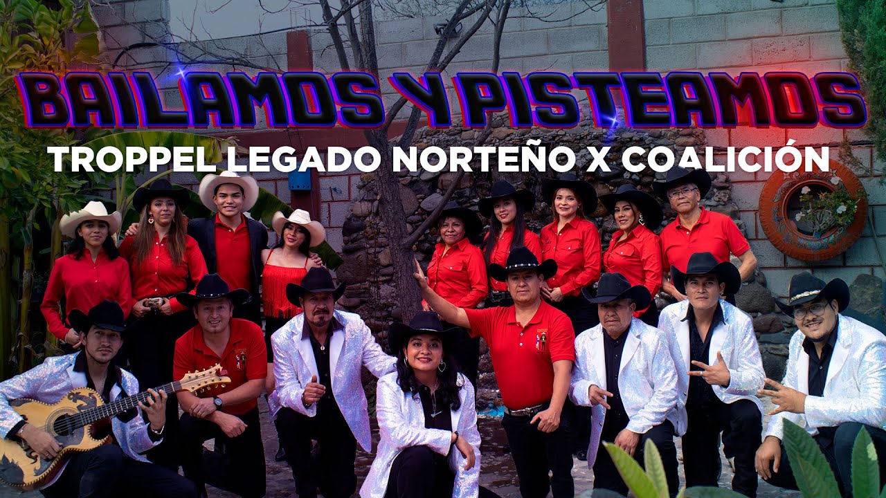 Bailamos y Pisteamos (El meretribal) - Troppel Legado Norteño x Coalición (Video Oficial)
