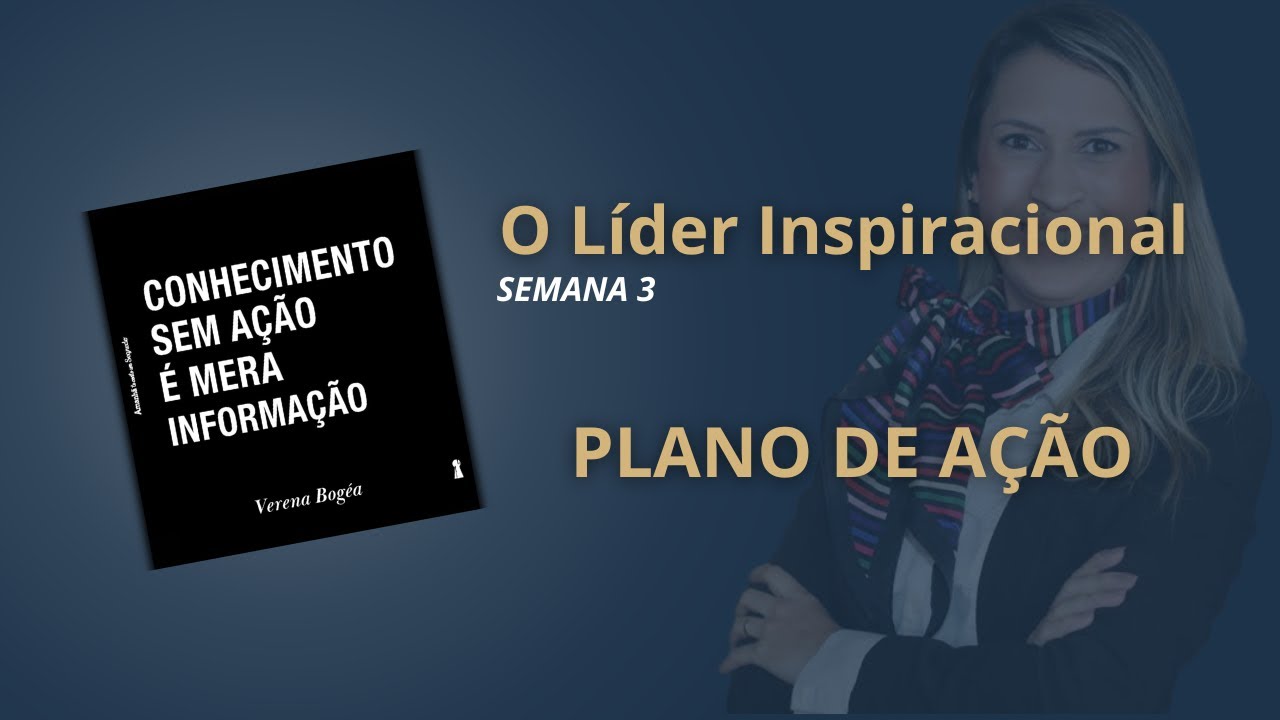O Líder Inspiracional  - PLANO DE AÇÃO 