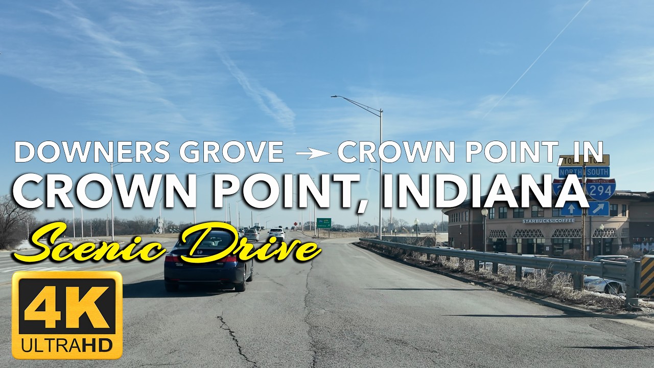 Scenic Drive from Downers Grove, IL to Crown Point, Indiana | Suburban Arteries to Industrial Edge