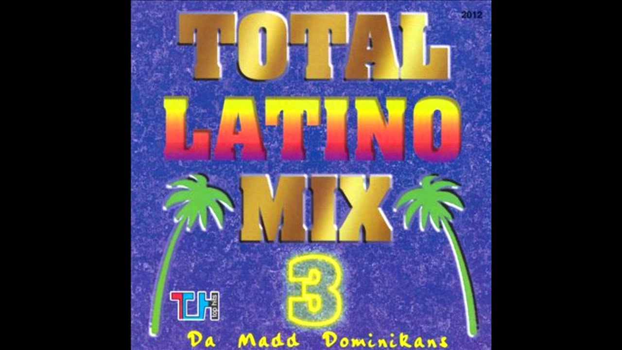 Total Latino Mix 3 - Latino House Mix