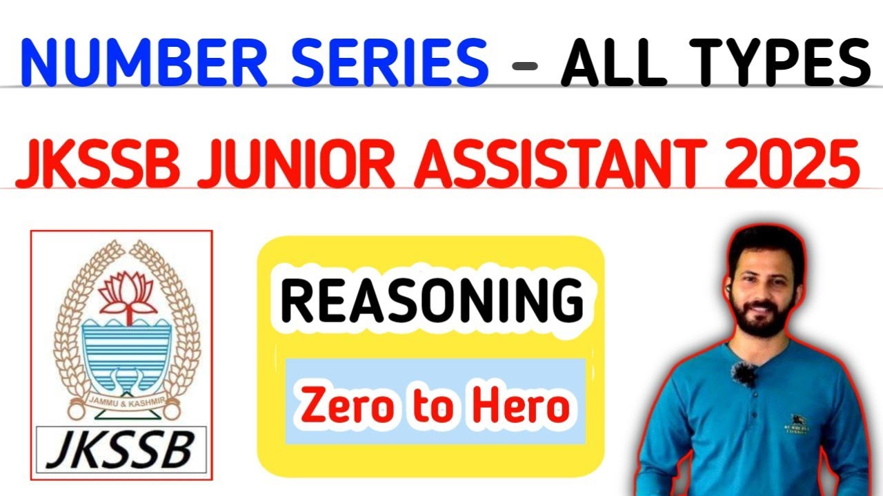Reasoning STARTS HERE! NUMBER SERIES ALL TYPES | ZERO TO HERO | JKSSB Junior Assistant Reasoning