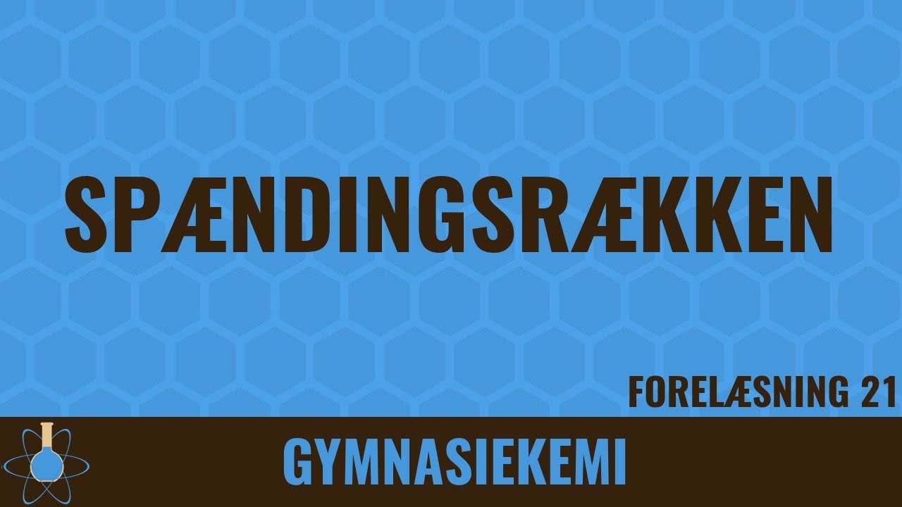 Spændingsrækken | Kemi C - 21