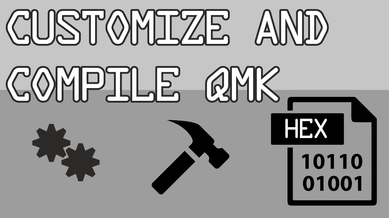 Customizing and Building QMK