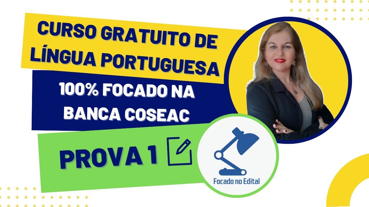 Curso de Portugu&ecirc;s COSEAC - Prova I