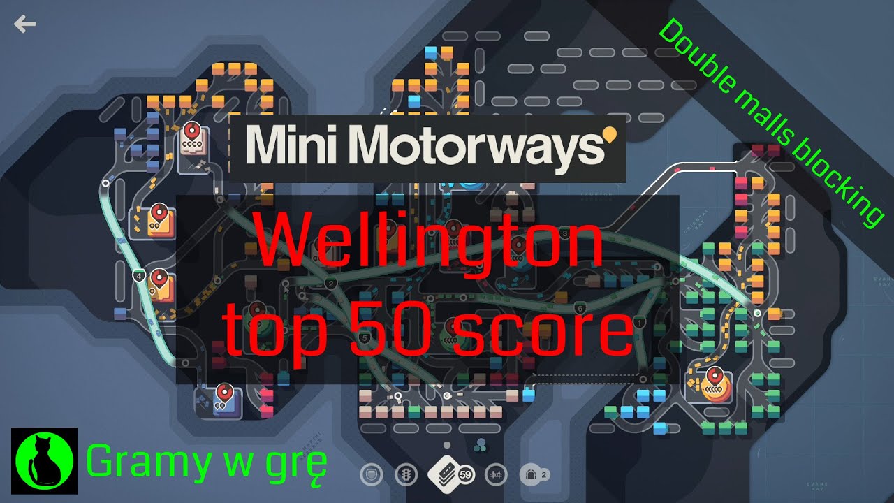 Mini Motorways - Wellington top 50 score /Double malls blocking strategy/