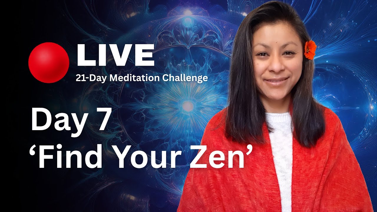 🔴 LIVE: 21-Day Meditation Challenge | Transform Your Life in 2026 - Day 7 'Find Your Zen'