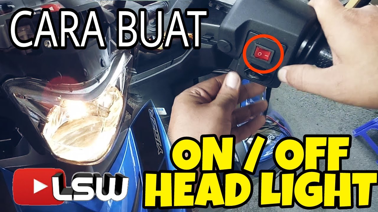 #210 TUTORIAL DIY ON/OFF HEAD LIGHT Y15ZR ||VLOGMALAYSIA