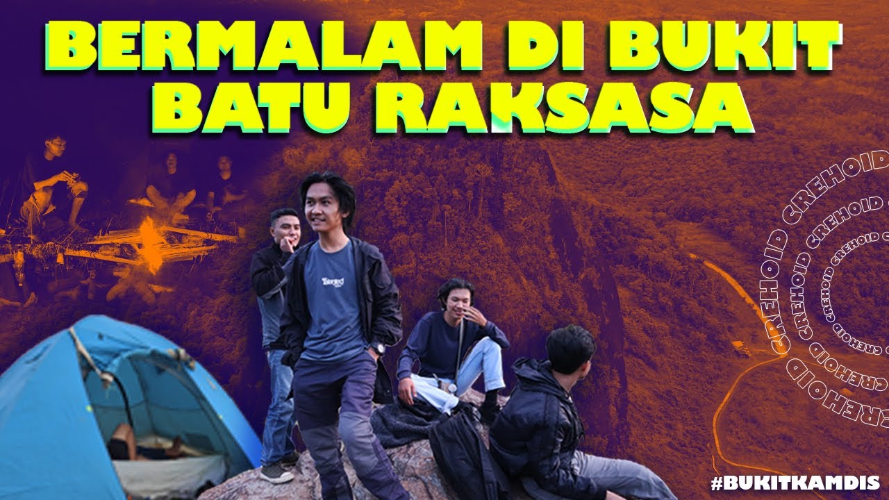 Camping Ground - Bermalam di Bukit Kandis  (Jelajah Bengkulu #7)