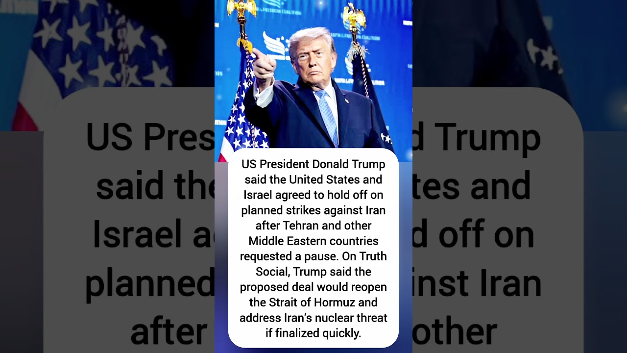 Trump Says US and Israel Pause Planned Iran Strikes as Deal Talks Continue