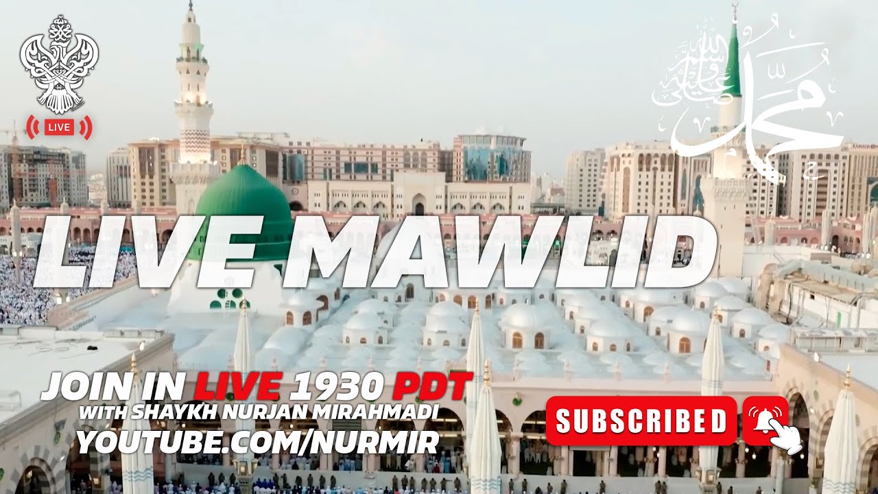 🔴 LIVE | MAWLID & ZIKRALLAH With Shaykh Nurjan Mirahmadi Sufi Meditation Center