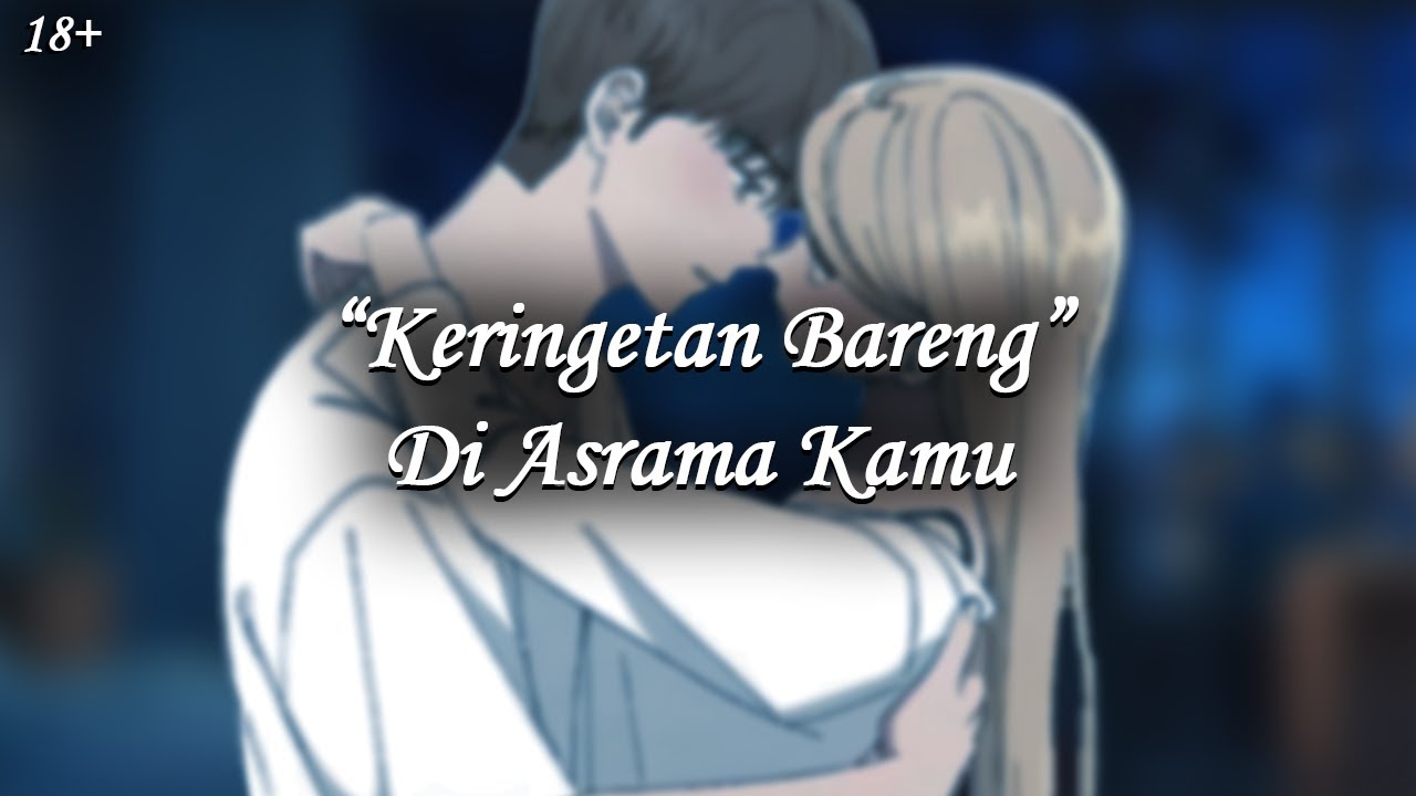 Keringetan Bareng Di Kamar Asrama [18+] [ASMR Boyfriend Roleplay]