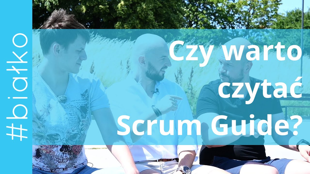 Czy warto czytać Scrum Guide?