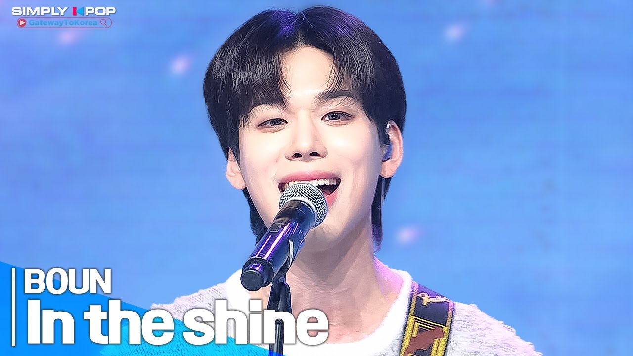 [Simply K-Pop GateWayToKorea] BOUN(바운) - 'In the shine(빛나리)'