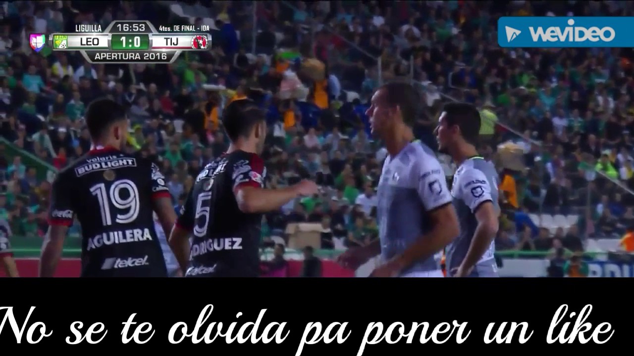Leon vs Tijuana goles de Leon