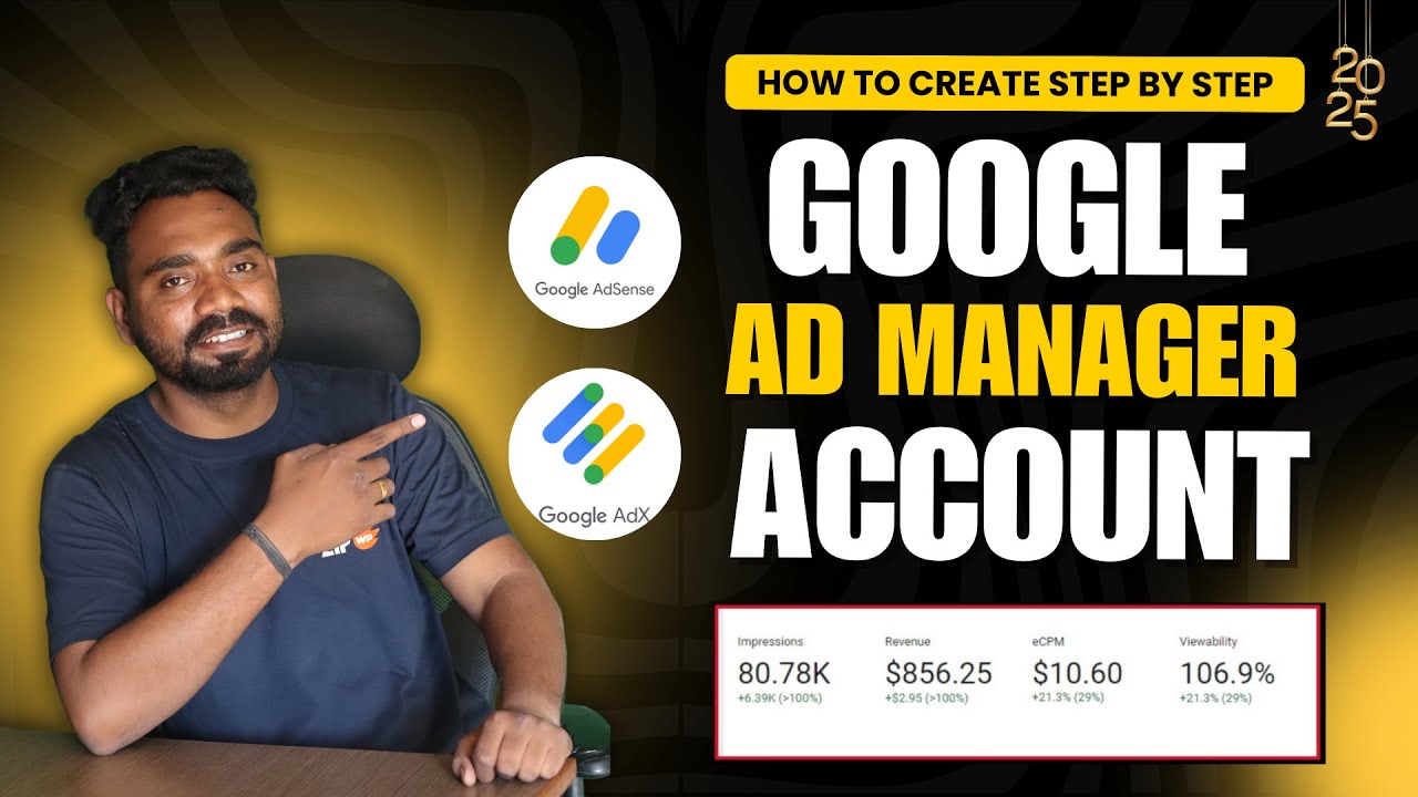 How to Create a Google Ad Manager Account in 2025 | Create Google Adx Account | Google Adx Approval