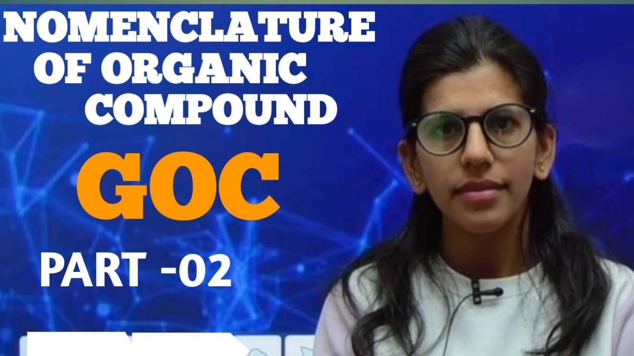 NOMENCLATURE OF ORGANIC COMPOUND || GOC || CLASS-11TH