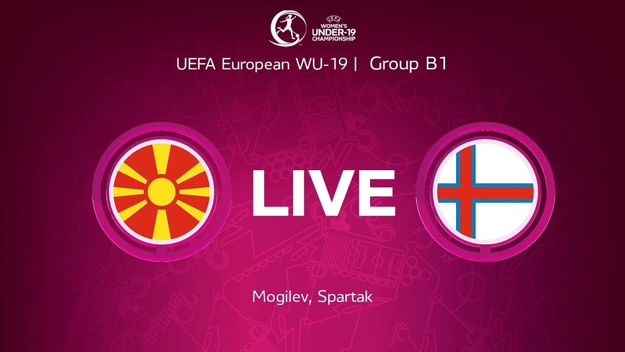 LIVE | North Macedonia-WU19 — Faroe Islands-WU19