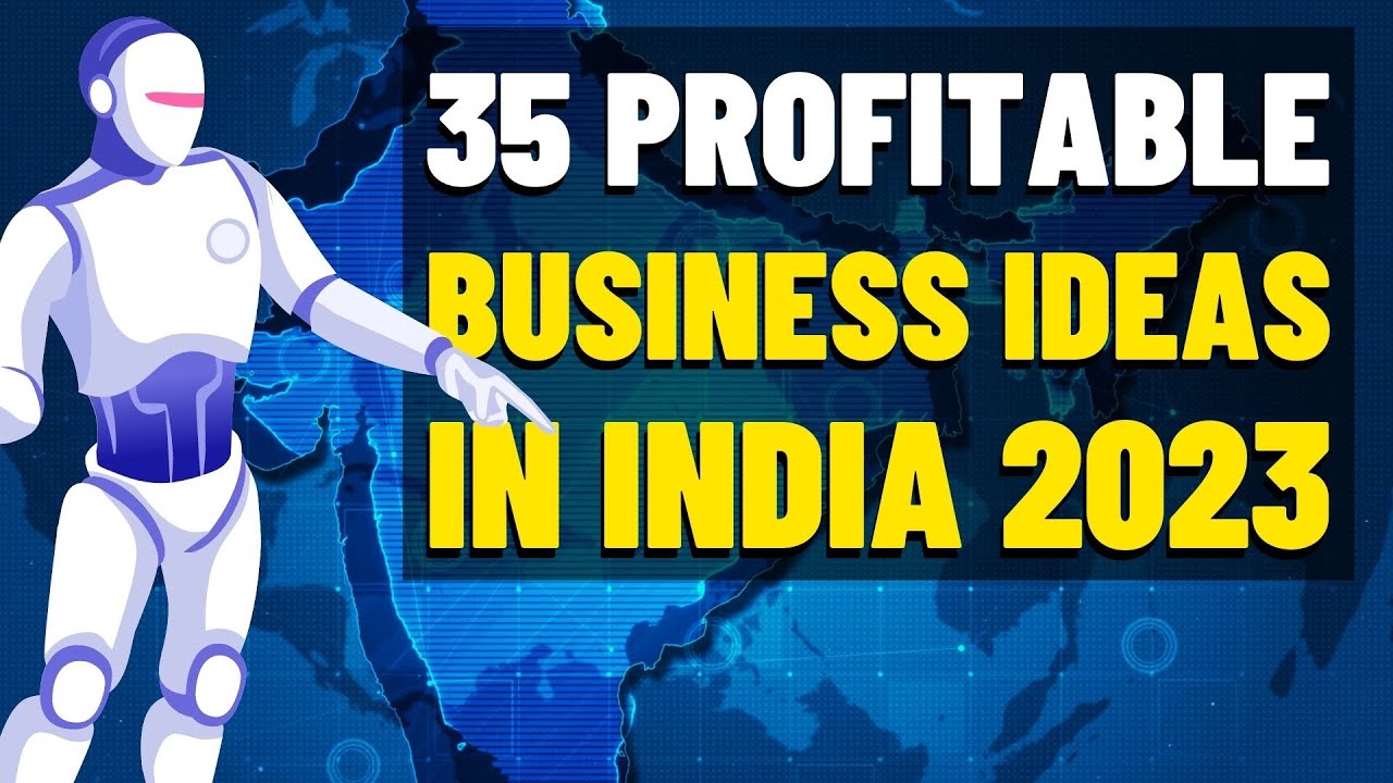 35 Best Profitable Business Ideas to Start a Business in India 2023