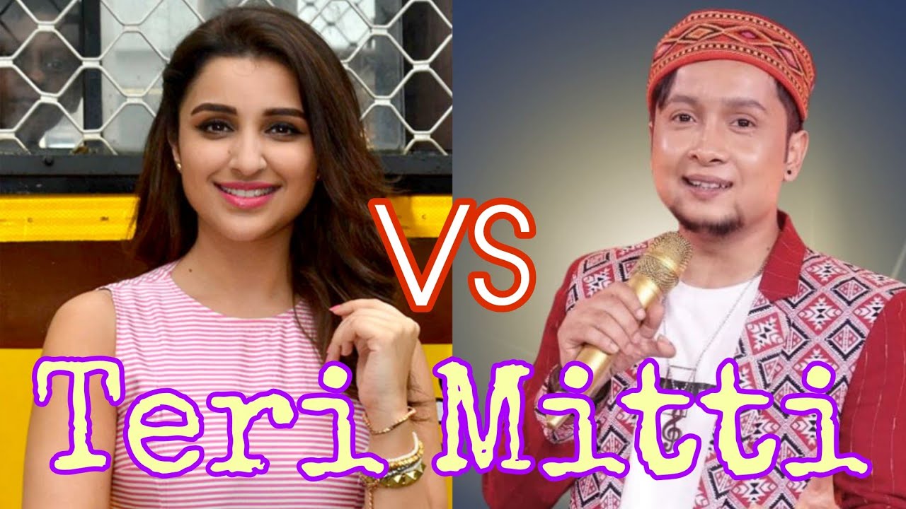 Teri Mitti Cover Song | Parineeti Chopra vs Pawandeep Rajan |