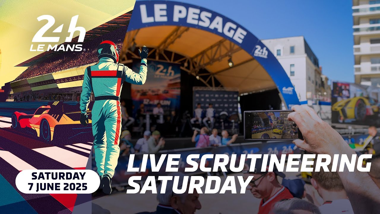24 Heures du Mans 2025 - LIVE SCRUTINEERING JUNE 7TH I  PESAGE EN DIRECT SAMEDI 7 JUIN