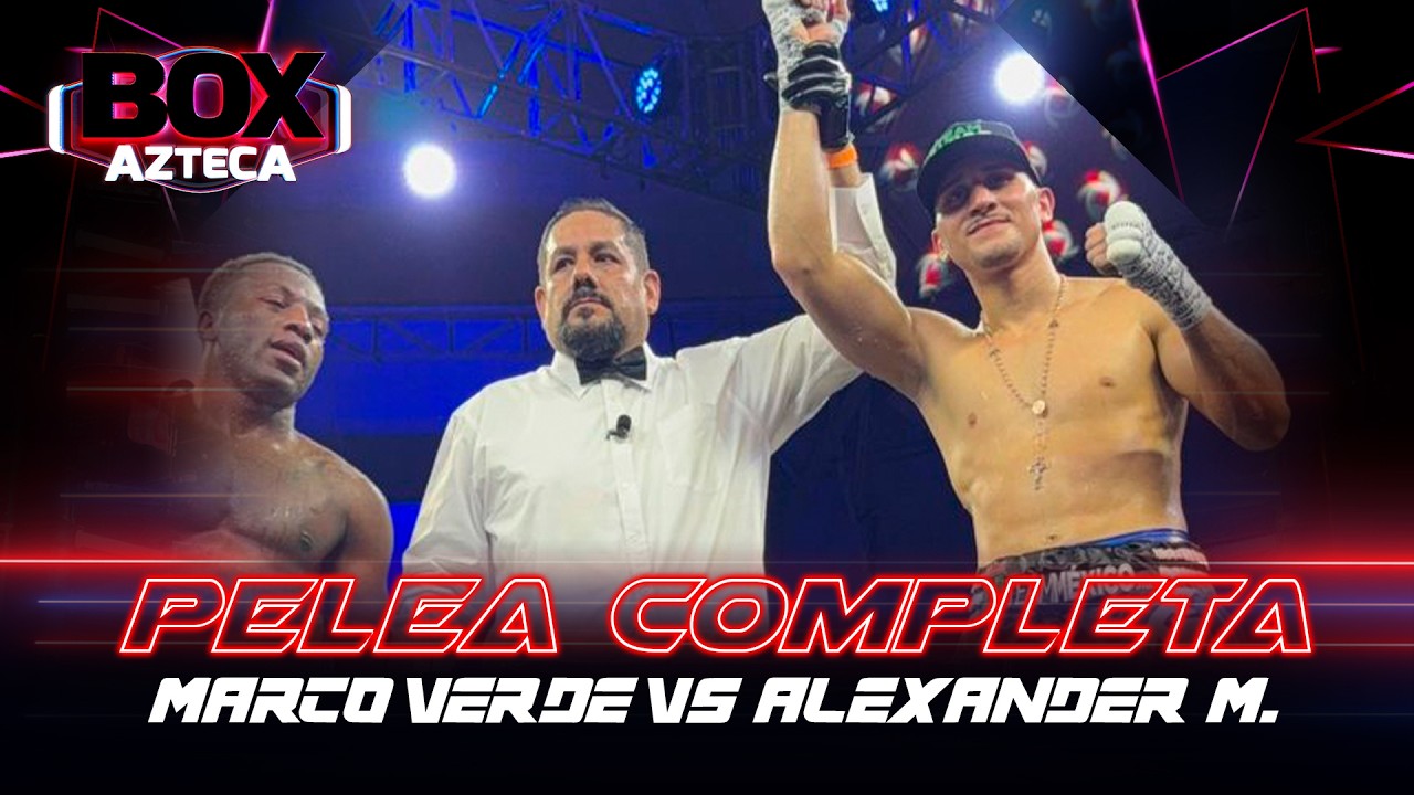 Marco Verde vs Alexander Moreno | PELEA COMPLETA | Box Azteca