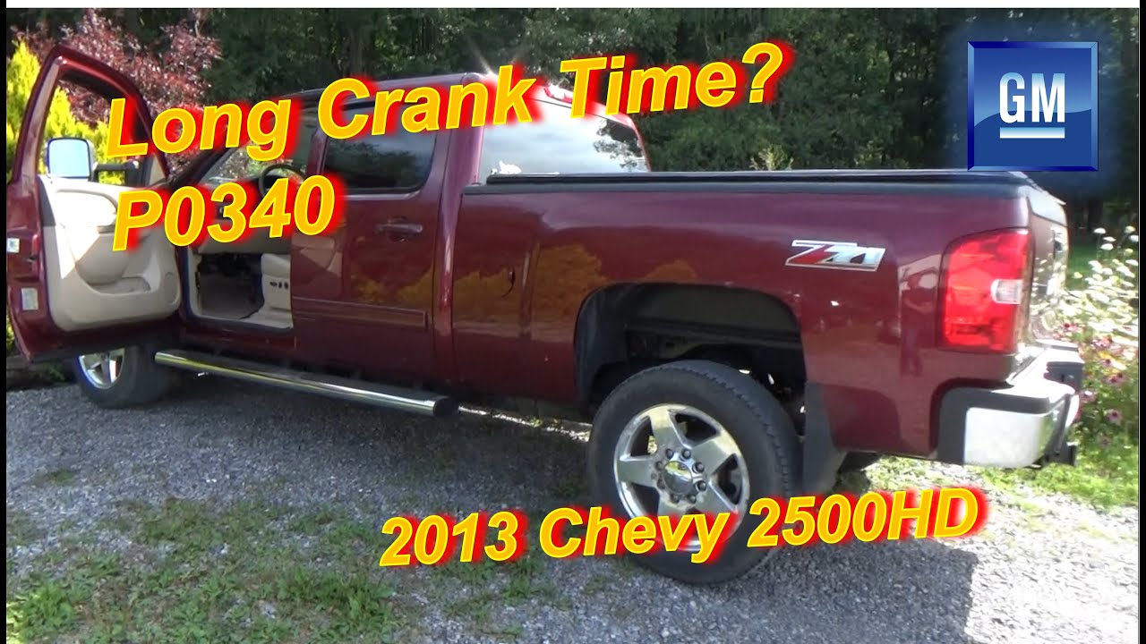 Long Crank Time? P0340 (GM Truck)