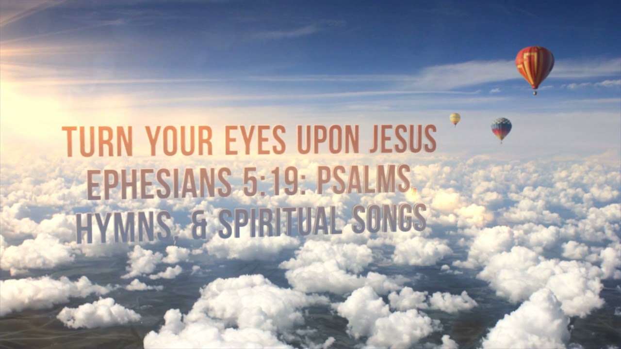 Turn Your Eyes upon Jesus | Helen H. Lemmel | OQ