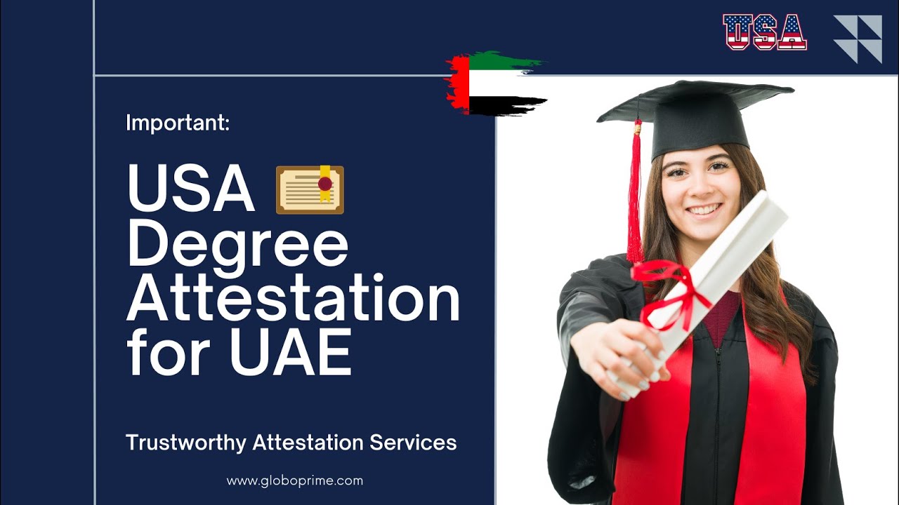 US DEGREE ATTESTATION FOR UAE