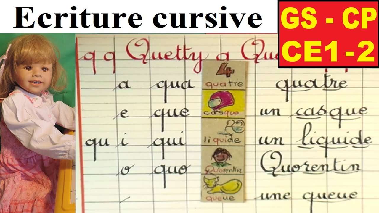 Ecriture cursive française gs cp ce1 ce2 : lettres qu, syllabes et mots # 25