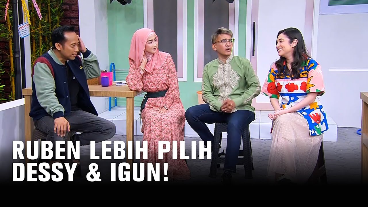 RUBEN LEBIH MILIH CURHAT SAMA DESSY DARIPADA IGUN - INI BARU SAHUR EPS 3 (5/6)