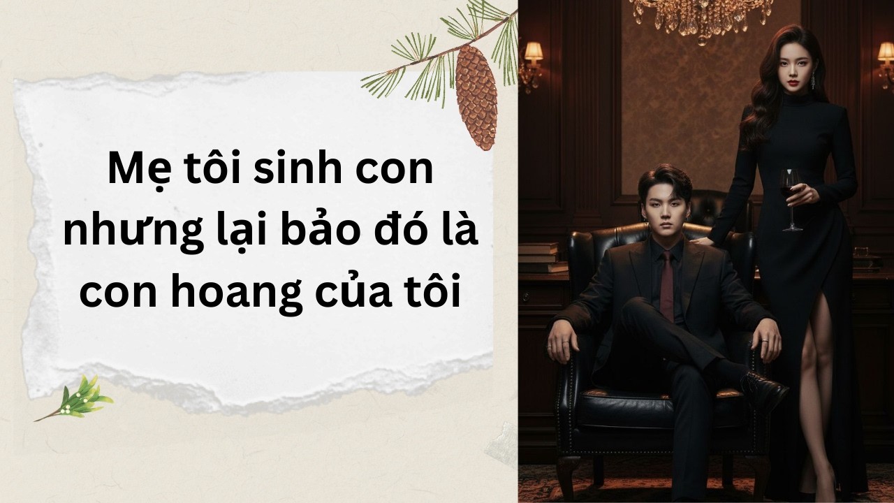 Truyện Audio | Mẹ tôi sinh con nhưng lại bảo đó là con hoang của tôi || Lật Đật Audio