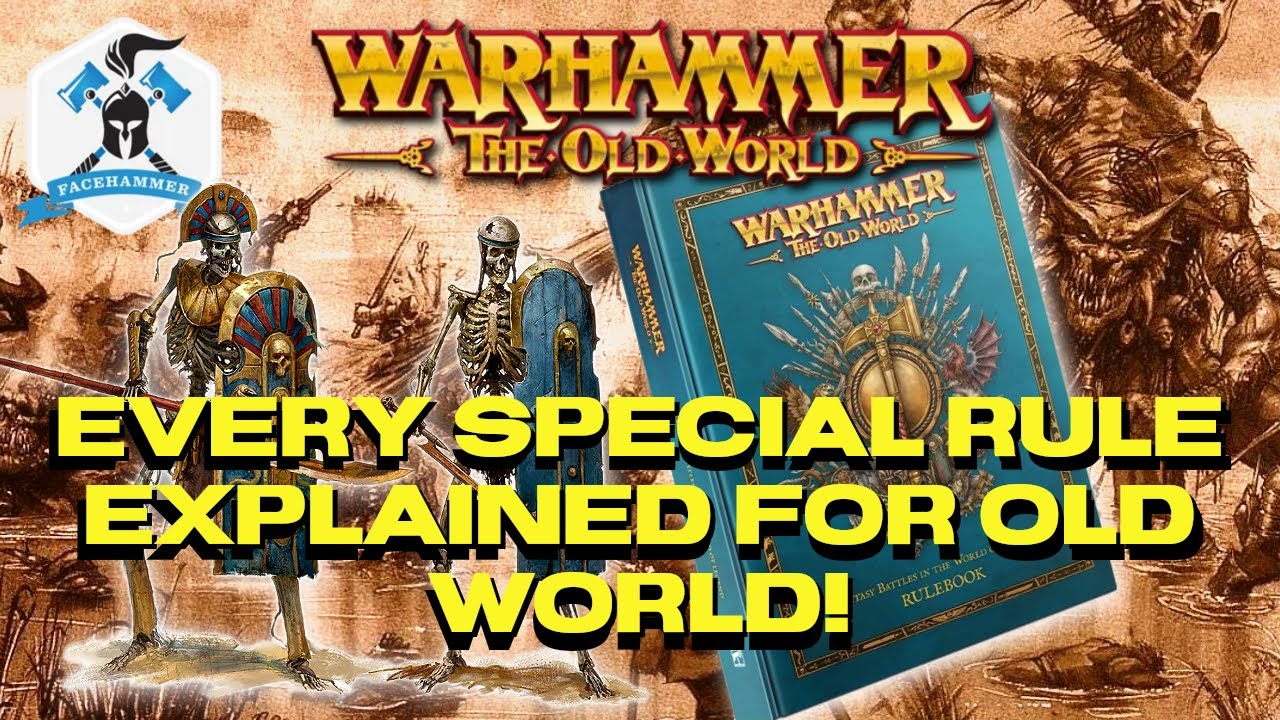Warhammer the OLD WORLD - ALL Universal SPECIAL RULES EXPLAINED! - In-depth look at the USRs!