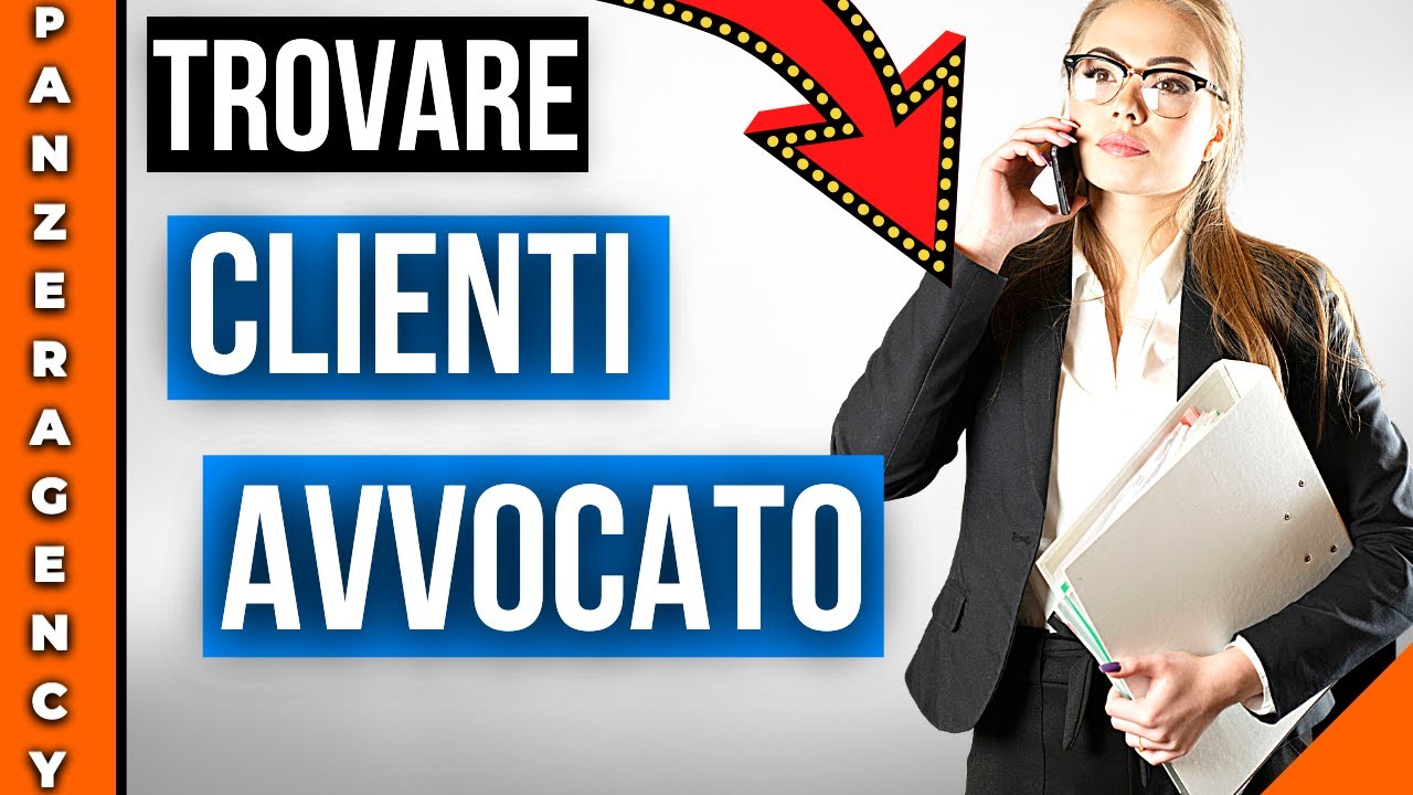 Come Trovare Clienti Avvocato Online: 9 Metodi Sicuri 🕵️&zwj;♀️