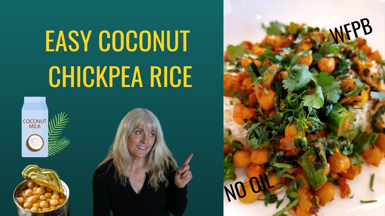Easy Coconut Chickpea Rice/ No Oil / WFPB