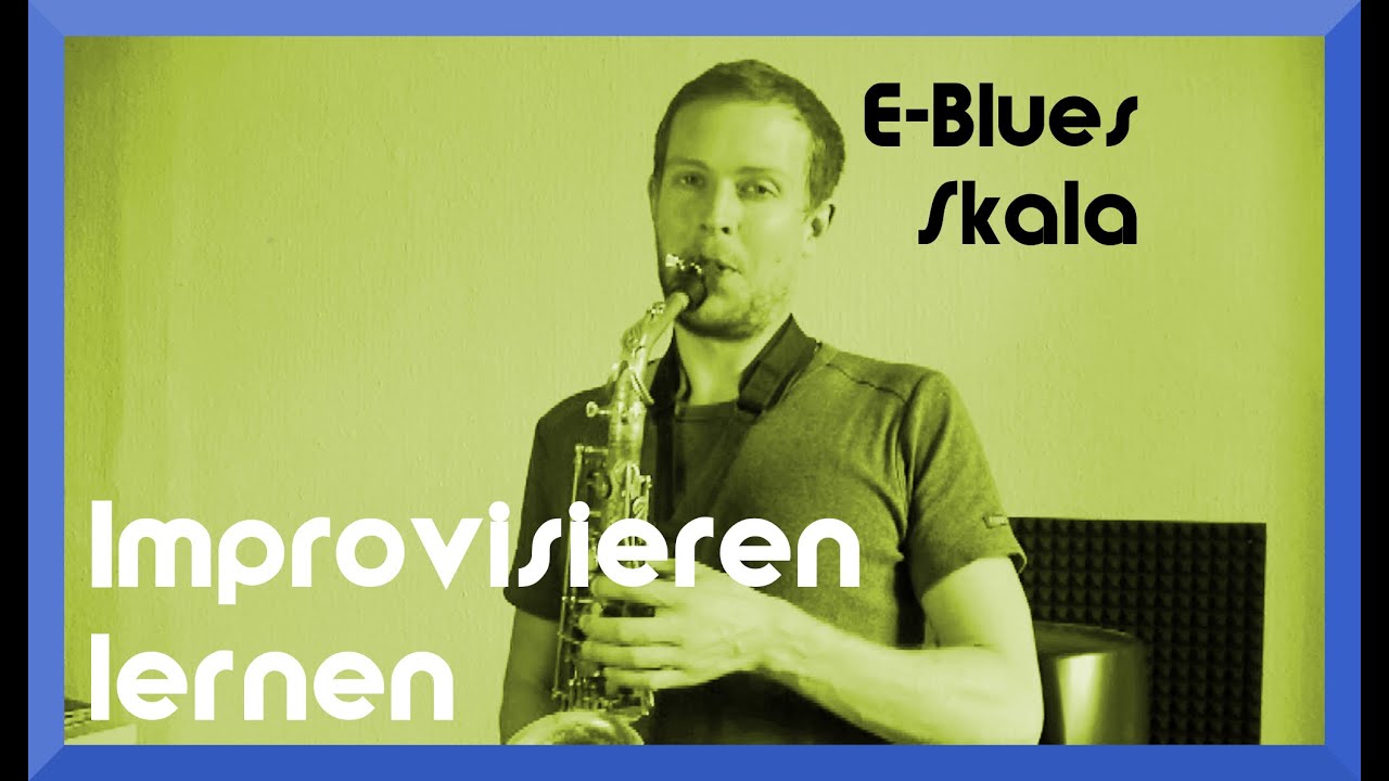 E-Blues-Tonleiter und ein Blues-Lick auf dem Saxophon – Video: Saxophon Improvisation