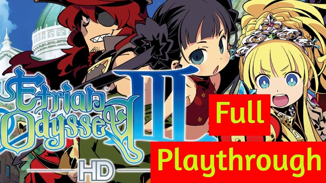 The Cyclopean Forest - Etrian Odyssey 3 HD Post Game - Stream 1