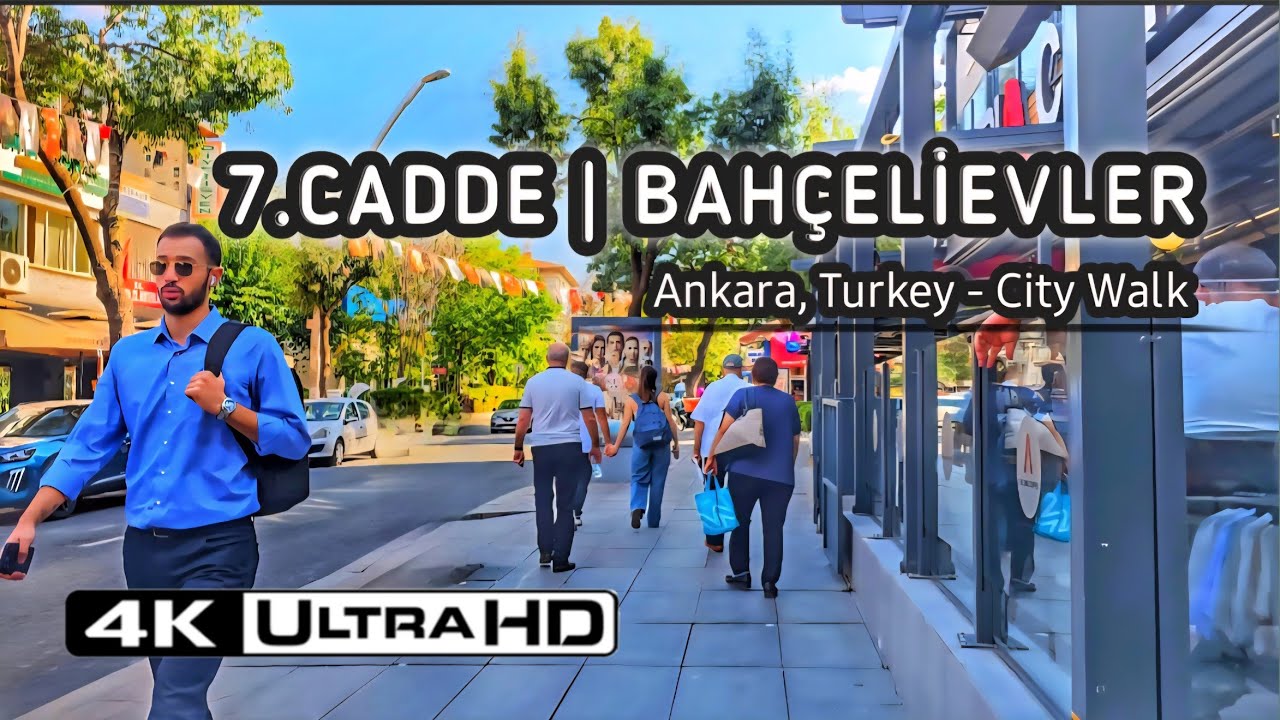 7. Cadde Bahçelievler | Ankara Walking Tour in Turkey 4K Ultra HD