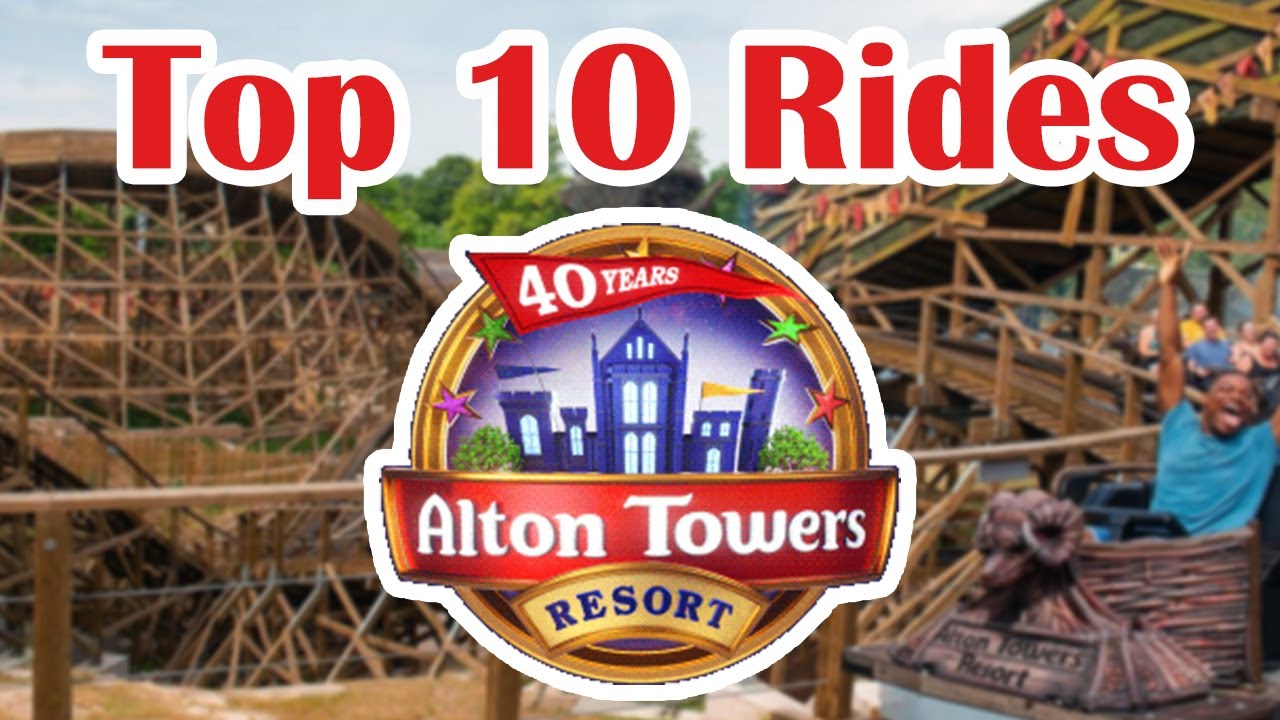 Top 10 Rides at Alton Towers Resort | 2020