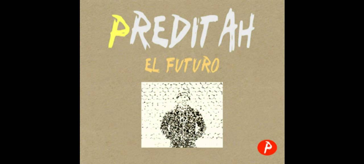 Preditah - Threat - El Futuro