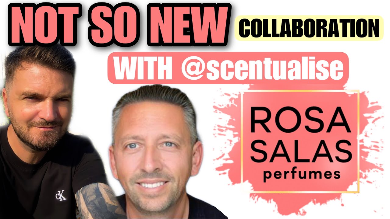 Collaboration with Scentualise reviewing Rosa Salas fragrances
