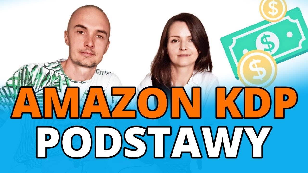 AMAZON KDP DLA POCZĄTKUJĄCYCH 💰 JAK ZACZĄĆ?