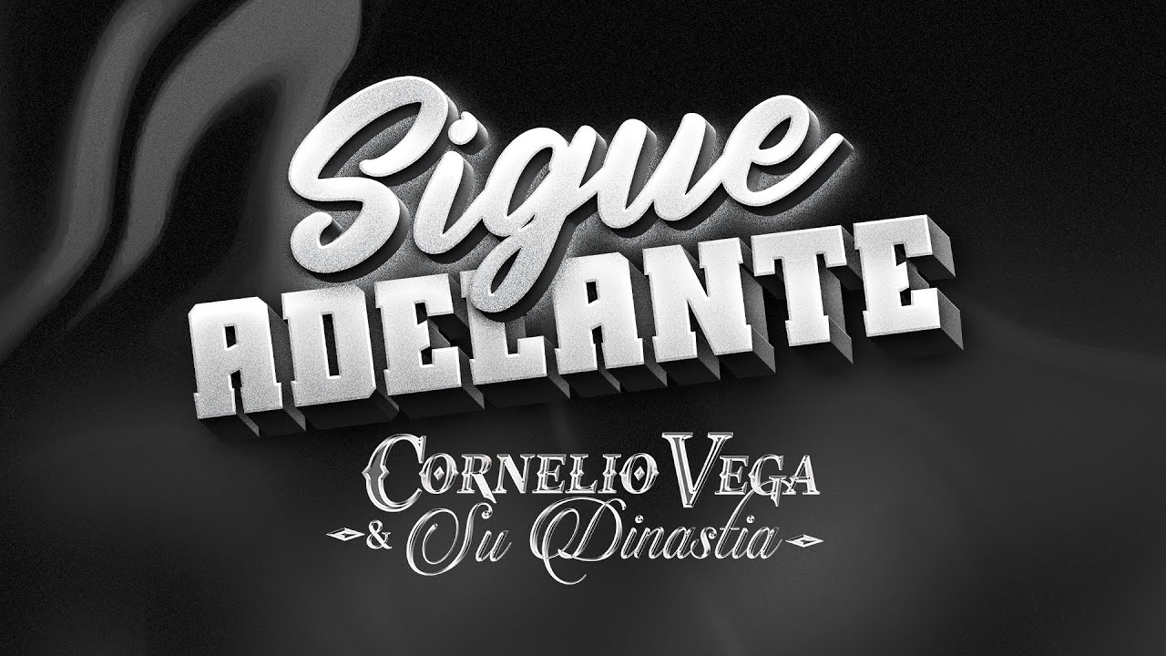 Cornelio Vega y Su Dinastía - Sigue Adelante