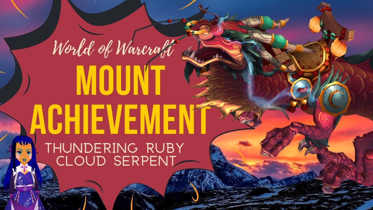 100% Mount DROP! THUNDERING RUBY Cloud Serpent - WOW - World of Warcraft
