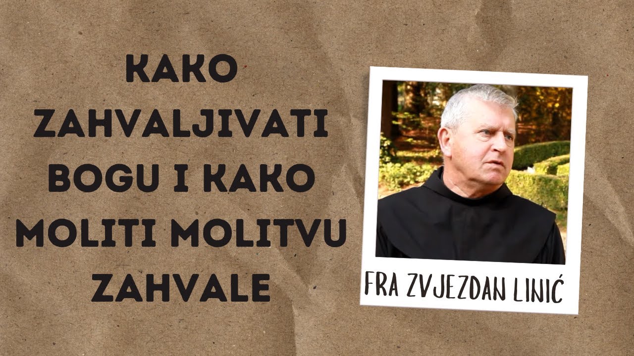 Kako Zahvaljivati Bogu i Kako Moliti Molitvu Zahvale