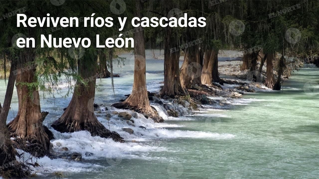 Reviven ríos y cascadas en Nuevo León | Monterrey