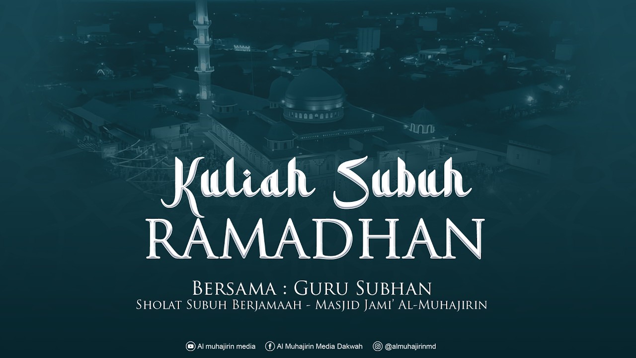 🔴 LIVE - KULIAH SUBUH RAMADHAN KE- 11 I GR. H.M. ARSYAD - MASJIDIL JAMI' AL MUHAJIRIN KERENG PANGI