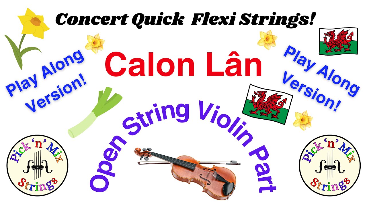 Calon Lân - Open String Violin Play-Along. Concert Quick Flexi-Strings! Arr. Sarah McLellan