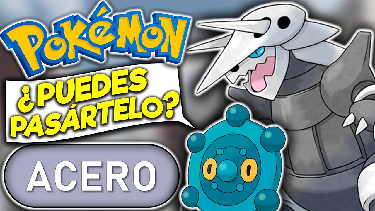 🛑AS&Iacute; me pas&eacute; un NUZLOCKE de Pok&eacute;mon Negro 2 SOLO con el TIPO ACERO!